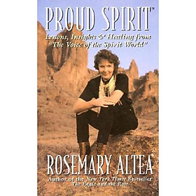 Proud Spirit: Lessons Insights & Healing From the Voice Of The Spirit World