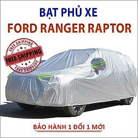 Bạt che phủ xe bán tải Ford Ranger Raptor, Bạt trùm xe hơi 5 chỗ cao cấp 3 lớpchống nắng mưa không thấm nước