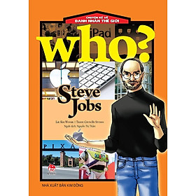 Sách - Who Chuyện kể về danh nhân thế giới - Steve Jobs