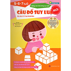 Sách thiếu nhi Nhật Bản - CÂU ĐỐ SUY LUẬN cho bé 5-6-7 tuổi - Nâng cao khả năng suy luận