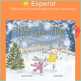 Sách - Hop Lola Hop: A Magical Christmas Adventure by Siski Kalla (UK edition, paperback)