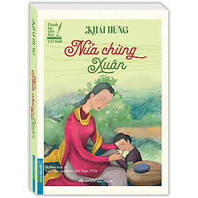 Sách Nửa chừng xuân (In theo bản in của Nhà Xuất Bản Đời Nay 1936)