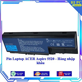 Pin Laptop ACER Aspire 5520 - Hàng nhập khẩu