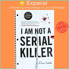 Sách - I Am Not A Serial Killer by Dan Wells (UK edition, paperback)