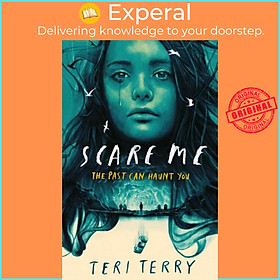 Sách - Scare Me by Teri Terry (UK edition, paperback)