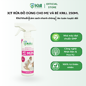 Nước xịt rửa đồ dùng cho mẹ và bé KRILL 250ml khử khuẩn, làm sạch nhanh chóng, an toàn tuyệt đối