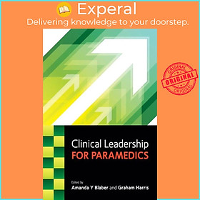 Sách - Clinical Leadership for Paramedics by Graham Harris (UK edition, paperback)