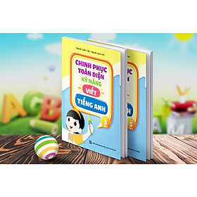 Chinh phục toàn diện kĩ năng viết tiếng Anh lớp 5