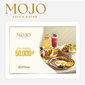 Phiếu Quà Tặng MOJO Café & Bistro 50K