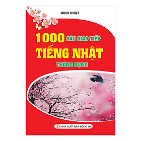 1000 Câu Giao Tiếp Tiếng Nhật Thông Dụng