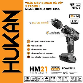 THÂN MÁY KHOAN VÀ VÍT 21V BODY
HM21-G2KV1155Q HUKAN -HÀNG CHÍNH HÃNG