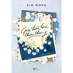 Sách - Gửi tuổi trẻ thân thương (tặng kèm bookmark thiết kế)