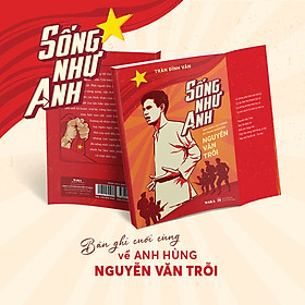 Sống như Anh, tác giả Trần Đình Vân - Công ty Cổ phần Sách điện tử Waka