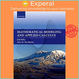 Sách - Mathematical Modeling and Applied Calculus by Joel Kilty (UK edition, hardcover)