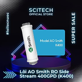 Mua Bộ lõi máy lọc nước AO Smith K400 kèm co nối Scitech cho lõi nối nhanh - Hàng chính hãng