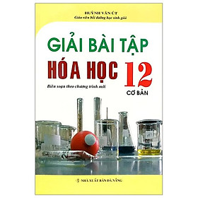 Giải Bài Tập Hoá 12 Căn Bản