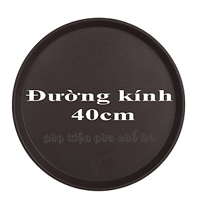 Khay Bê Đồ Chống Trượt - Khay Phục Vụ Tròn 40CM