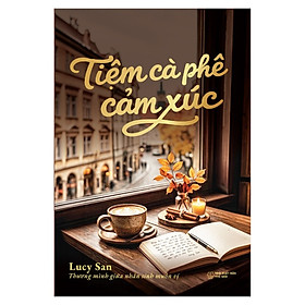 Sách Tiệm Cà Phê Cảm Xúc