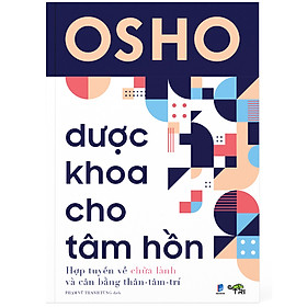 Sách OSHO - Dược Khoa Cho Tâm Hồn