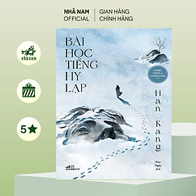 Sách - Bài học tiếng Hy Lạp (Han Kang) (Nhã Nam Official)