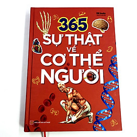 365 sự thật về cơ thể người tặng ngẫu nhiên 1 cuốn 365 ngày phát triển trí tuệ