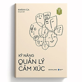 Kỹ Năng Quản Lý Cảm Xúc