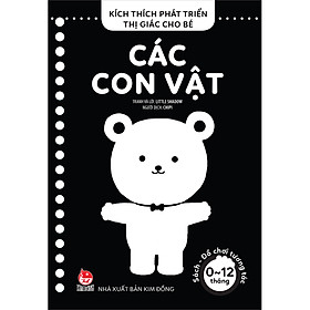 [Download Sách] Kích Thích Phát Triển Thị Giác Cho Bé - Sách-Đồ Chơi Tương Tác (0-12 Tháng): Các Con Vật