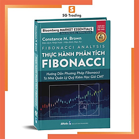 Thực hành Phân tích Fibonacci - Hướng dẫn Phương pháp Fibonacci từ Nhà Quản Lý Quỹ kiêm Học giả CMT