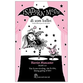Isadora Moon - Đi Xem Ballet