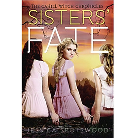 Sisters' Fate (Cahill Witch Chronicles) 