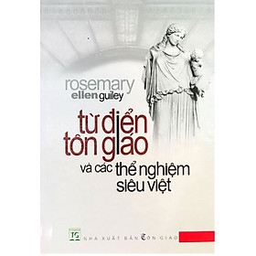 Từ Điển Tôn Giáo Và Các Thể Nghiệm Siêu Việt
