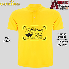 Husband & Wife, Best Friends for Life, mã G142. Áo thun polo cổ trụ cho nam nữ, form unisex. Áo phông hàng hiệu Goking, quà tặng cao cấp cho gia đình, cặp đôi, doanh nghiệp - Vàng - M: Khoảng 54-60kg