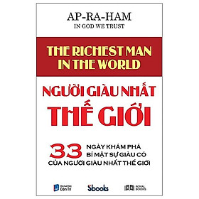 Sách NGƯỜI GIÀU NHẤT THẾ GIỚI