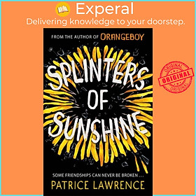 Sách - Splinters of Sunshine by Patrice Lawrence (UK edition, paperback)