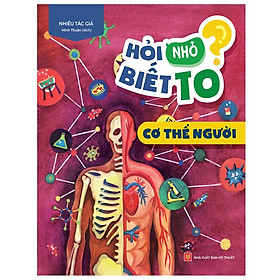 [Download Sách] Sách Hỏi nhỏ biết to - Cơ Thể Người