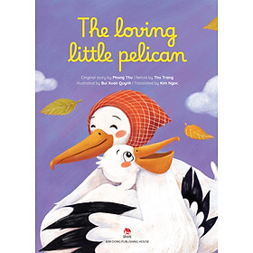 Sách The Loving Little Pelican