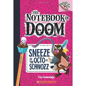 Sách ngoại văn: The Notebook Of Doom #11: Sneeze Of The Octo-Schnozz