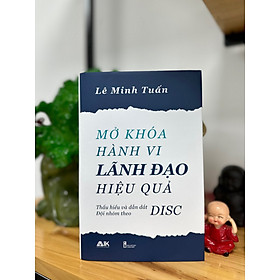 DISC - MỞ KHÓA HÀNH VI LÃNH ĐẠO HIỆU QUẢ