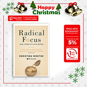 Hình ảnh Trạm Đọc Official | Sách: Radical Focus - OKRs - Bí Mật Của Tăng Trưởng