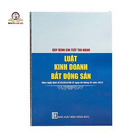 Download sách Quy định chi tiết thi hành Luật Kinh doanh bất động sản (theo Nghị định số 02/2022/NĐ-CP ngày 06 tháng 01 năm 2022)