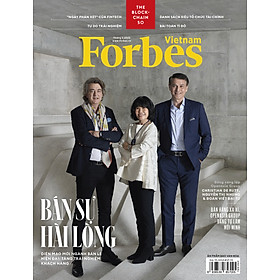 BÁN SỰ HÀI LÒNG - Tạp chí Forbes Việt Nam - Số 115 (Tháng 03.2023)