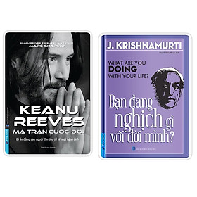 Sách Combo Ma Trận Cuộc Đời Keanu Reeves + Bạn Đang Nghịch Gì Với Đời Mình? - First News - BẢN QUYỀN