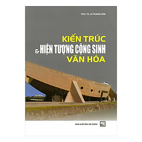 [Download Sách] Kiến Trúc & Hiện Tượng Cộng Sinh Văn Hóa