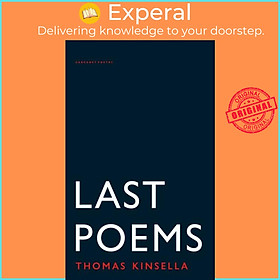 Sách - Last Poems by Thomas Kinsella (UK edition, paperback)