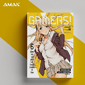 Hình ảnh [Light Novel] GAMERS! – Tập 6: Game Thủ Cô Đơn Và Chuỗi Combo Tỏ Tình