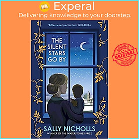 Sách - The Silent Stars Go By by Sally Nicholls (UK edition, paperback)