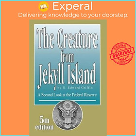 Sách - Creature from Jekyll Island by Edward G Griffin (US edition, paperback)