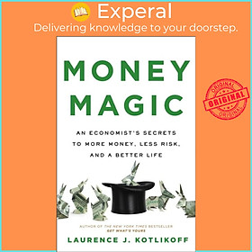 Hình ảnh Sách - Money Magic - An Economist's Secrets to More Money, Less Risk, an by Laurence J Kotlikoff (UK edition, hardcover)