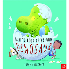 How To Look After Your Dinosaur