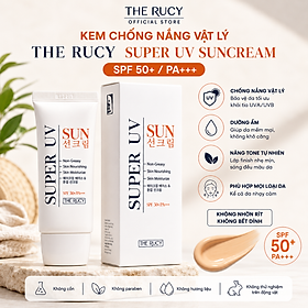 Kem chống nắng siêu bảo vệ, dưỡng da cao cấp Hàn Quốc THE RUCY SUPER UV SUNCREAM SPF 50+/PA+++ 50ML
